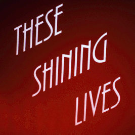 These Shining Lives Title Card